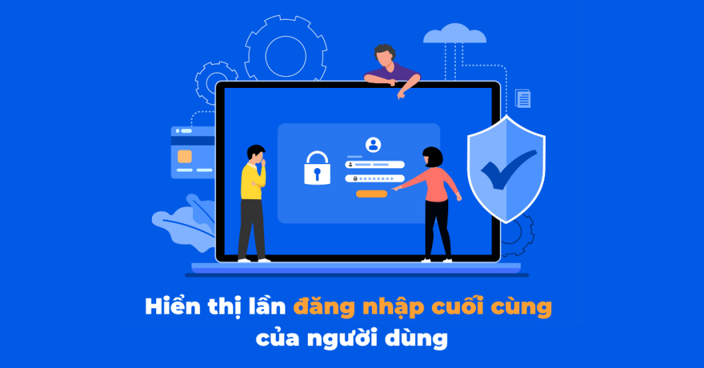 Hiển thị lần đăng nhập cuối cùng của người dùng