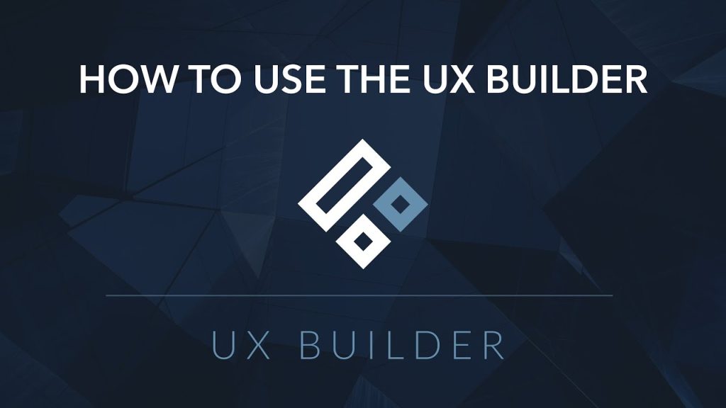 Hướng dẫn sử dụng UX Builder