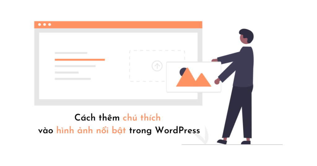 Cách thêm chú thích vào hình ảnh nổi bật trong WordPress