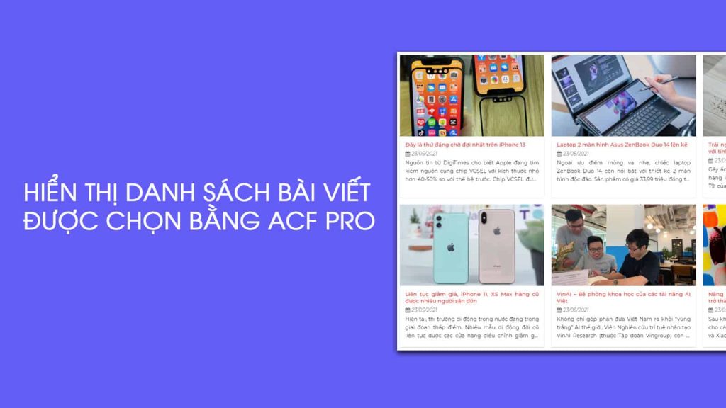 hien thi danh sach bai viet duoc chon bang acf pro 3855