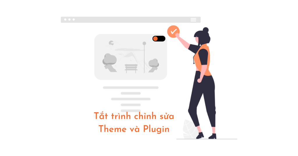 tắt trình chỉnh sửa theme và plugin