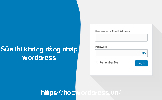 Sửa lỗi không đăng nhập được WordPress