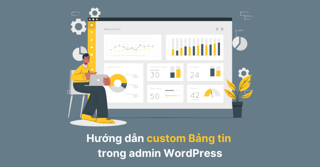 Hướng dẫn custom Bảng tin trong admin WordPress