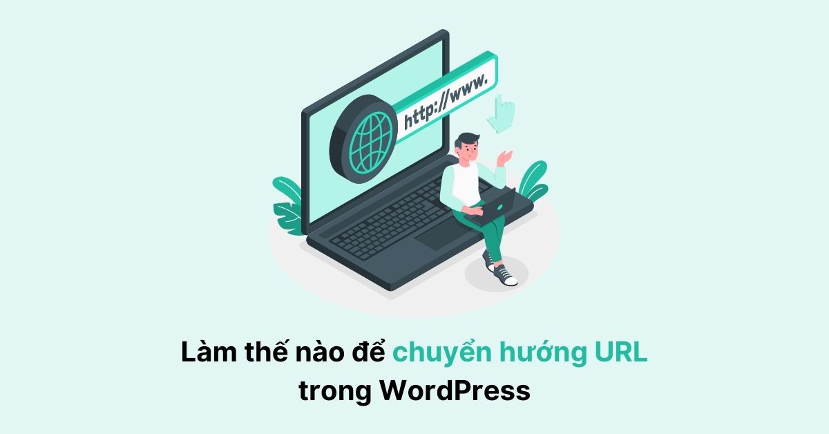 Làm thế nào để chuyển hướng URL trong WordPress?