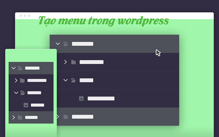 Tạo menu trong wordpress - Hướng dẫn tạo menu trong wordpress