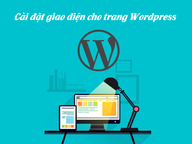 Cài đặt giao diện cho trang wordpress