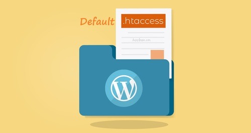 Mẹo với file .htaccess Wordpress