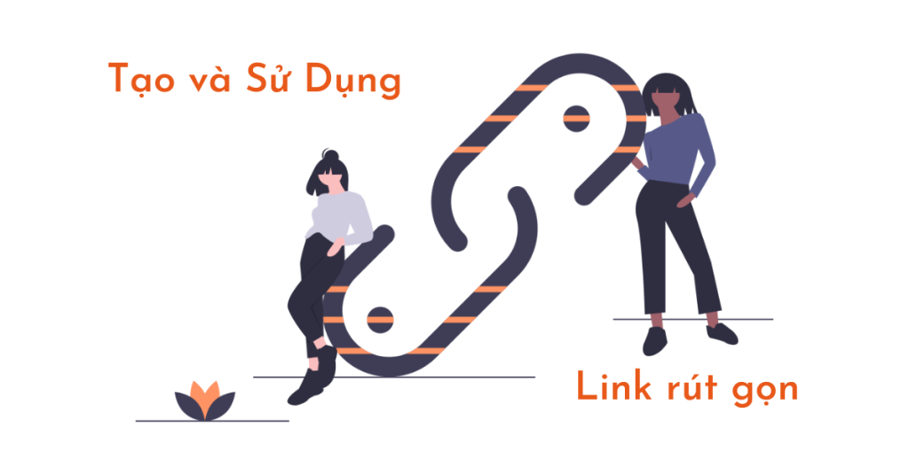 tạo và sử dụng link rút gọn