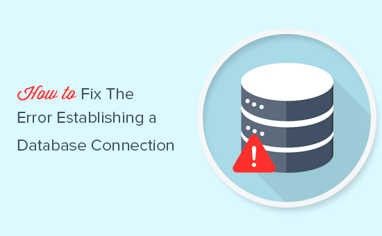 Lỗi Error Establishing a Database Connection trong WordPress